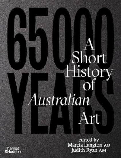 65,000 Years: A Short History of Australian Art – Marcia Langton, kirjan kansikuva