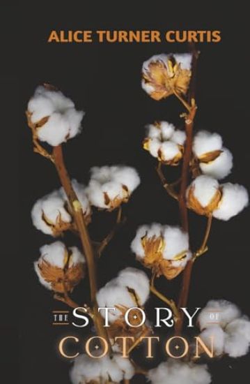 The Story of Cotton