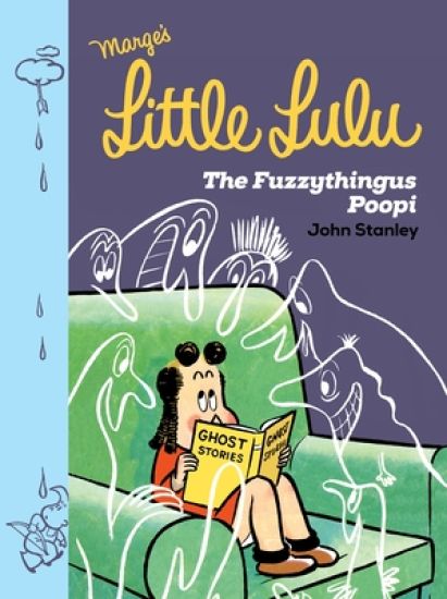Little Lulu: The Fuzzythingus Poopi