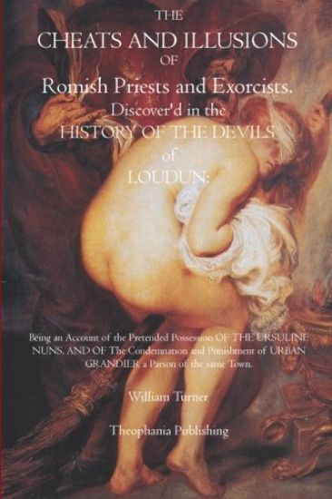 The Cheats and Illusions of Romish Priests and Exorcists