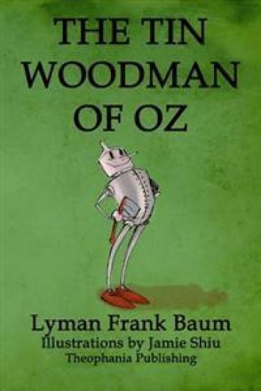 The Tin Woodman of Oz: Volume 12 of L.F.Baum's Original Oz Series