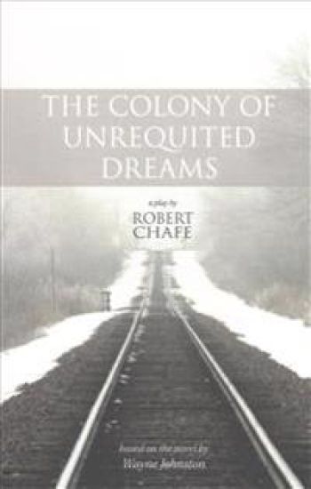 The Colony of Unrequited Dreams