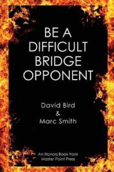 Be a Difficult Bridge Opponent