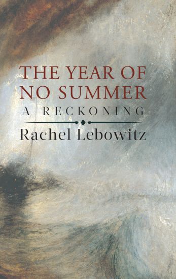 The Year of No Summer