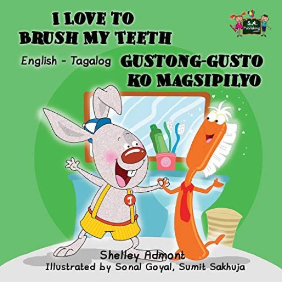 I Love to Brush My Teeth Gustong-gusto ko Magsipilyo