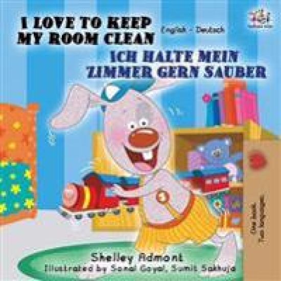 I Love to Keep My Room Clean Ich halte mein Zimmer gern sauber