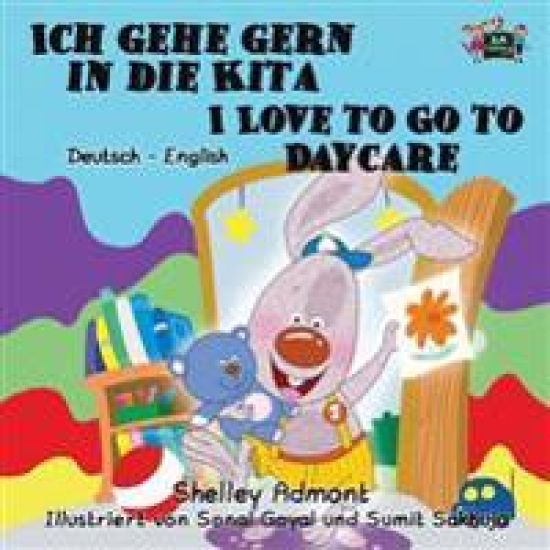 Ich gehe gern in die Kita I Love to Go to Daycare