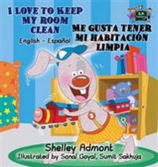 I Love to Keep My Room Clean Me gusta tener mi habitación limpia (English Spanish)