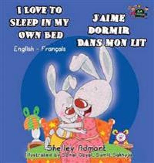 I Love to Sleep in My Own Bed J'aime dormir dans mon lit