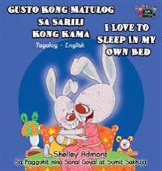 Gusto Kong Matulog Sa Sarili Kong Kama I Love to Sleep in My Own Bed
