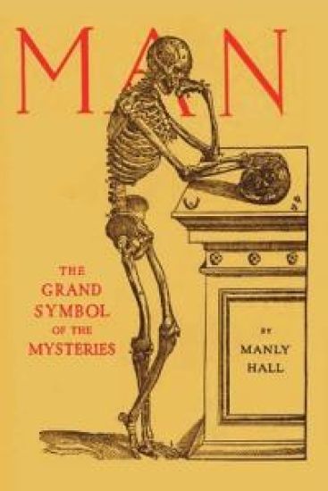 Man: the Grand Symbol of the Mysteries – Manly P. Hall, kirjan kansikuva