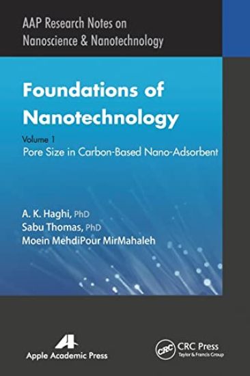 Foundations of Nanotechnology, Volume One