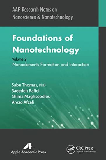 Foundations of Nanotechnology, Volume Two