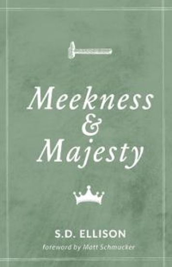 Meekness and Majesty
