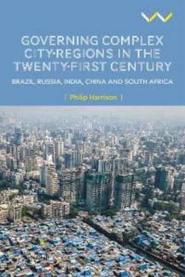 Governing Complex City-Regions in the Twenty-First Century