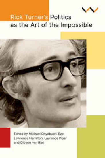 Rick Turner's Politics As the Art of the Impossible