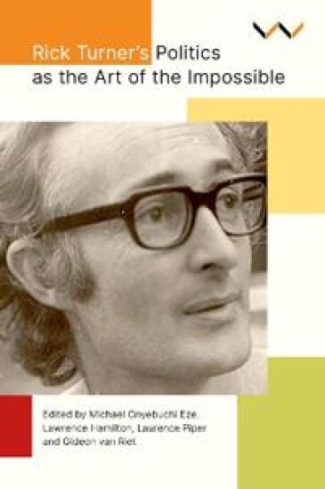 Rick Turner's Politics As the Art of the Impossible
