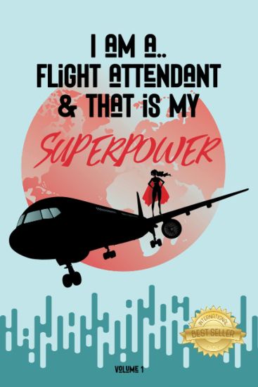 I Am a Flight Attendant & That Is My Superpower