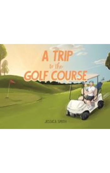 A Trip to the Golf Course