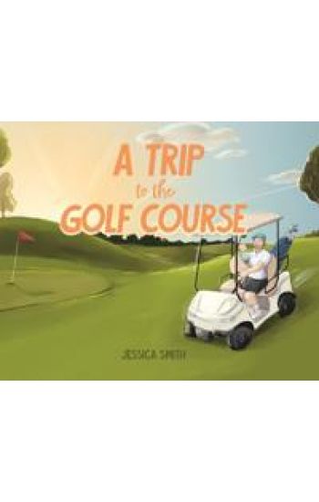 A Trip to the Golf Course