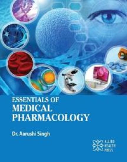 Essentials of Medical Pharmacology – Aarushi Singh, kirjan kansikuva