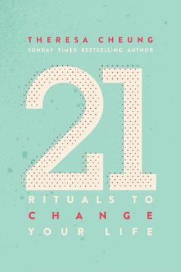 21 Rituals to Change Your Life