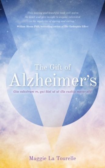 The Gift of Alzheimer's