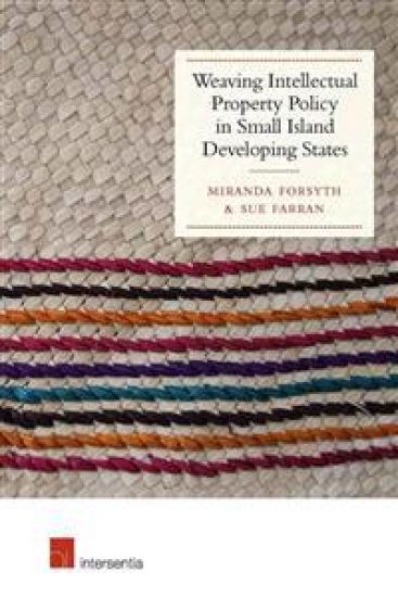 Weaving Intellectual Property Policy in Small Island Developing States