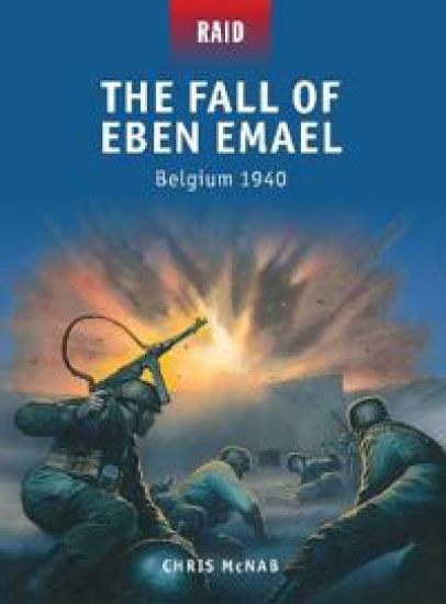 The Fall of Eben Emael