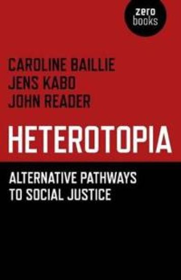 Heterotopia – Alternative pathways to social justice