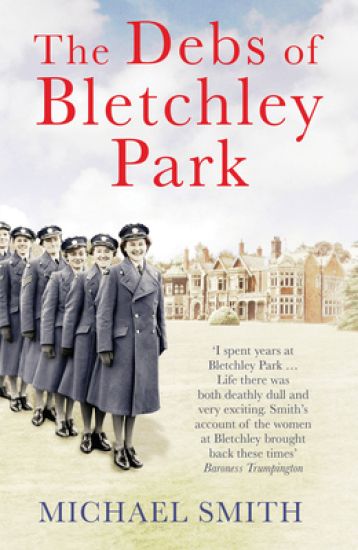 The  Debs of Bletchley Park – Michael Smith, kirjan kansikuva