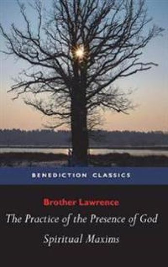 The Practice of the Presence of God and Spiritual Maxims