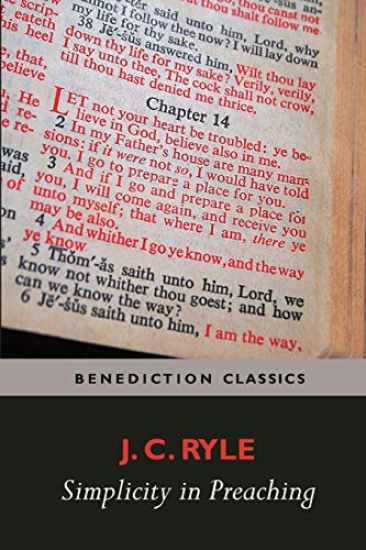 Simplicity in Preaching--A Guide to Powerfully Communicating God's Word
