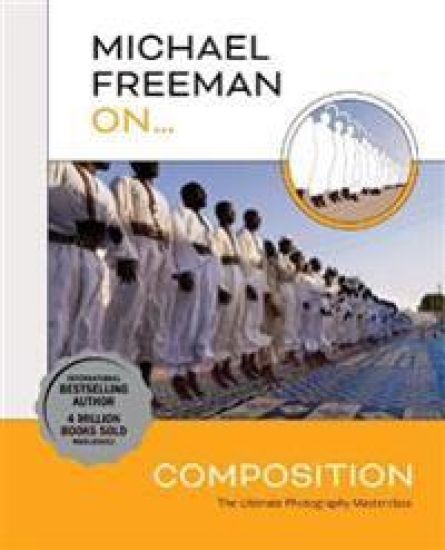 Michael Freeman On... Composition