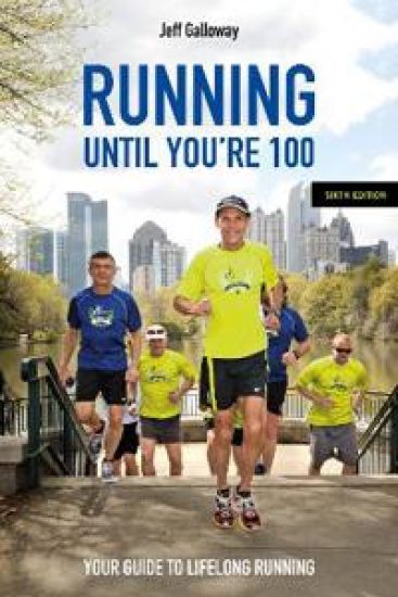 Running Until You’re 100, Sixth Edition