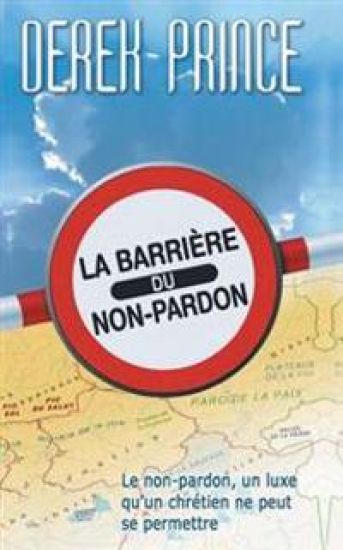 Barrier of Unforgiveness, The (French)