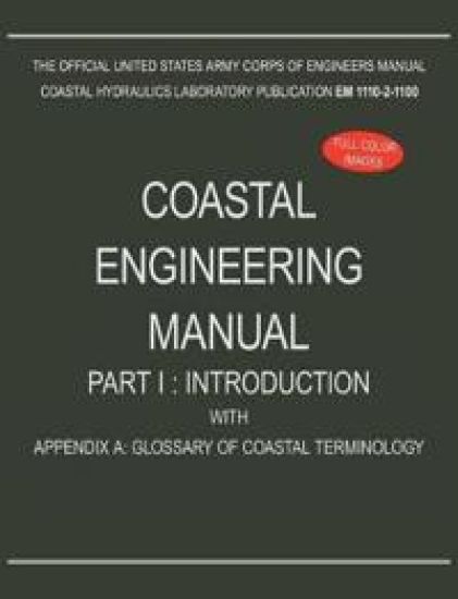 Coastal Engineering Manual Part I