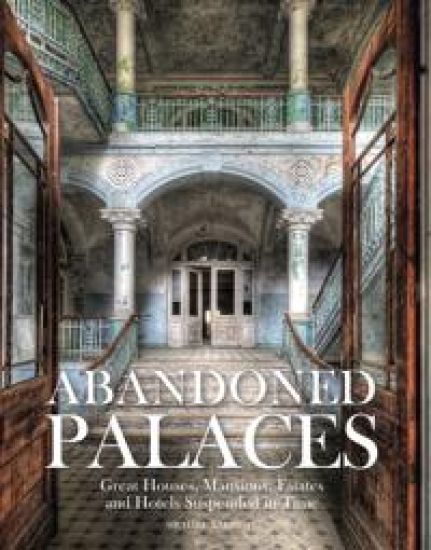 Abandoned Palaces