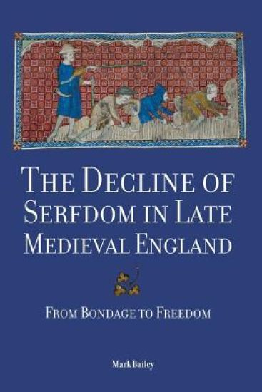 The Decline of Serfdom in Late Medieval England