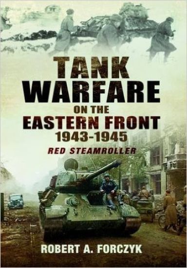 Tank Warfare on the Eastern Front 1943-1945