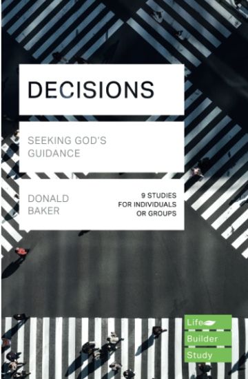Decisions (Lifebuilder Study Guides): Seeking God's Guidance