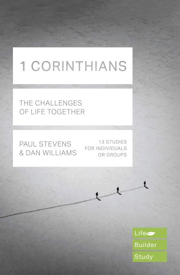 1 Corinthians (Lifebuilder Study Guides): The Challenges of Life Together
