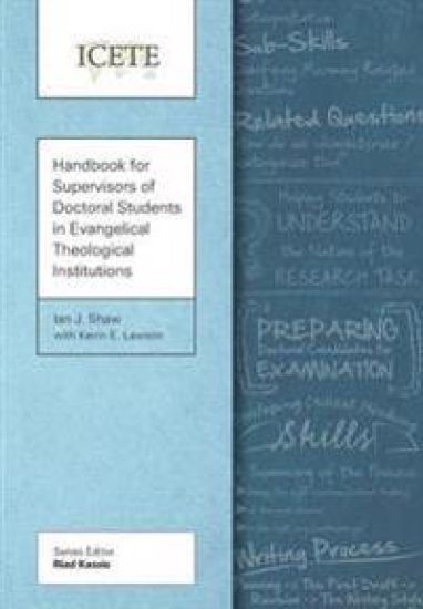 Handbook for Supervisors of Doctoral Students in Evangelical Theological Institutions