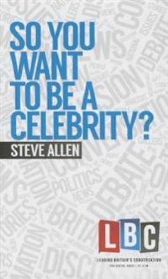 So You Want to be a Celebrity