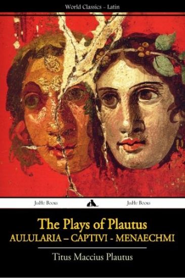 The Plays of Plautus – Titus Maccius Plautus, kirjan kansikuva