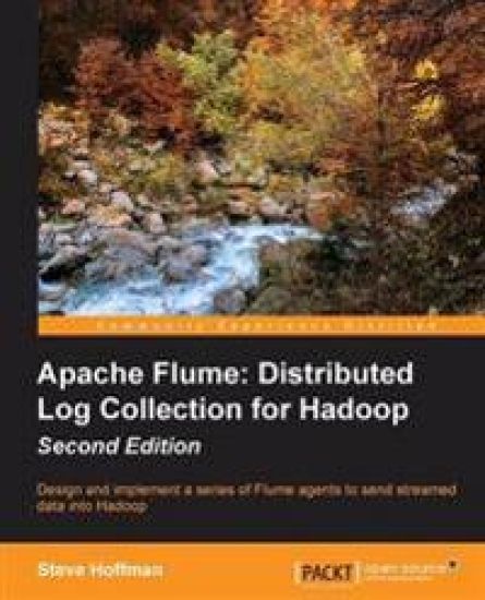 Apache Flume: Distributed Log Collection for Hadoop -