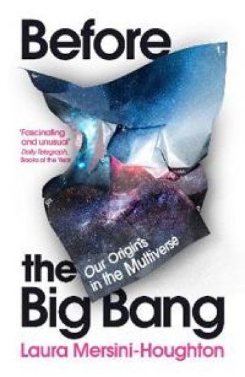 Before the Big Bang – Laura Mersini-Houghton, kirjan kansikuva