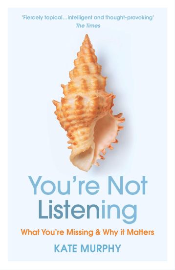 Youâ??re Not Listening
