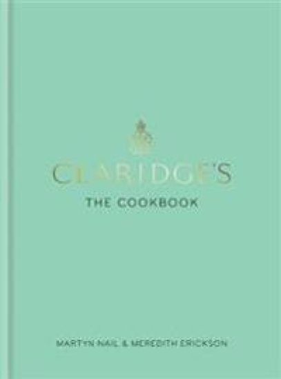 Claridge's: The Cookbook