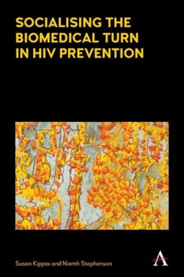 Socialising the Biomedical Turn in HIV Prevention
